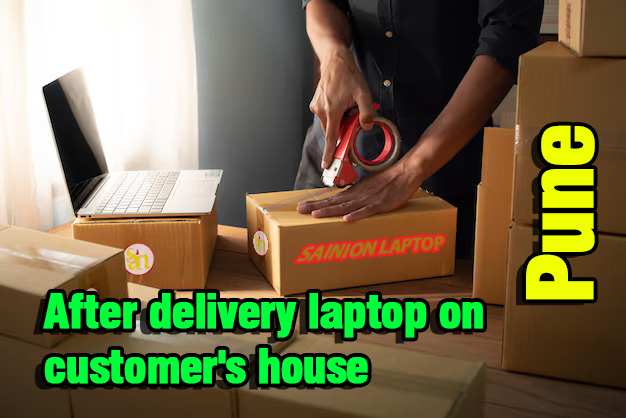 After delivery laptop on customer's house in Pune